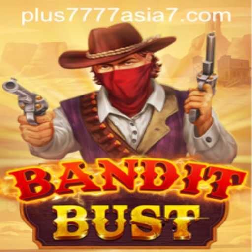 Exploring the Exciting World of BanditBust in Plus7777 Asia