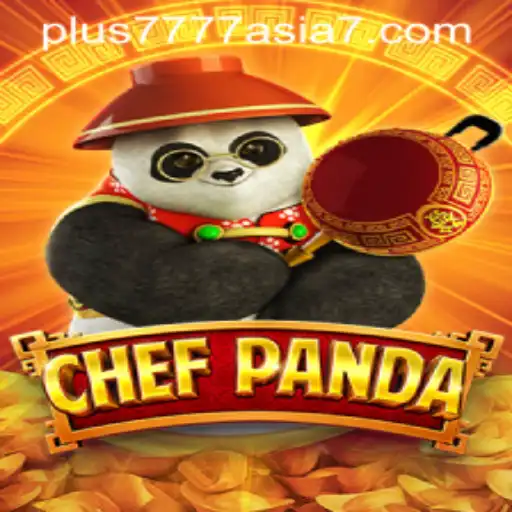 Discover the Exciting World of ChefPanda: An Adventure into Plus7777 Asia