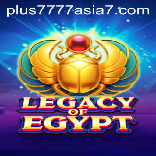 LegacyOfEgypt: A Journey Through Ancient Times with Plus7777 Asia