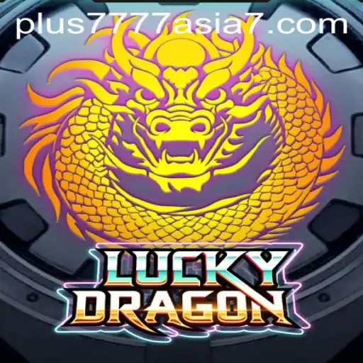 Unveiling LuckyDragon: The Exciting World of Plus7777 Asia