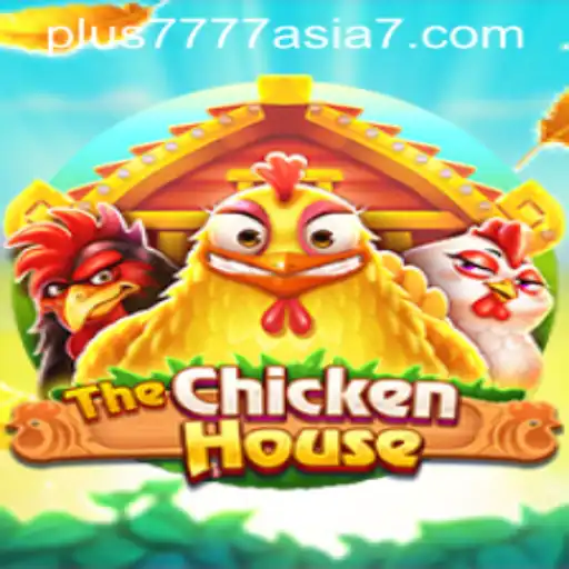 Discovering the Intriguing World of TheChickenHouse: A Dive into Plus7777 Asia's Latest Gaming Sensation