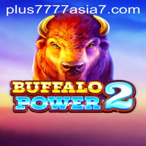 Exploring BuffaloPower2: A Deep Dive into the Dynamic World of Plus7777 Asia Gaming