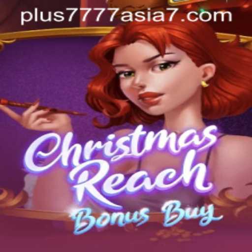 The Exciting World of ChristmasReachBonusBuy