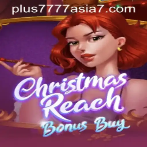 The Exciting World of ChristmasReachBonusBuy