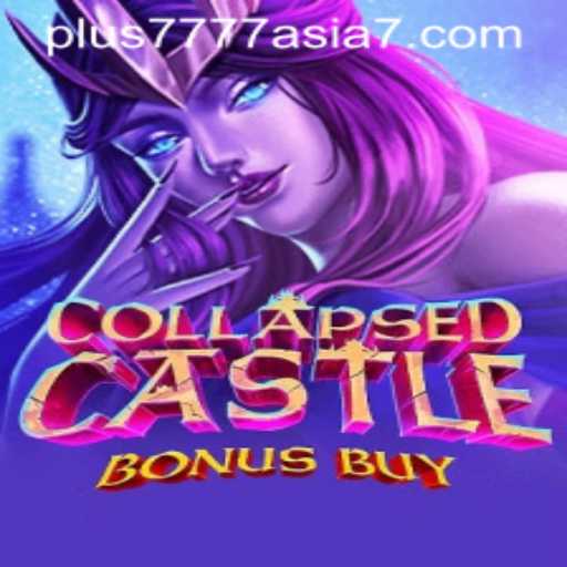 Explore CollapsedCastleBonusBuy in the Realm of Plus7777 Asia