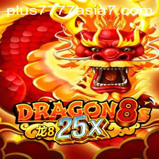 Explore Dragon8s25x with Plus7777 Asia: Unveil the New Era of Gaming