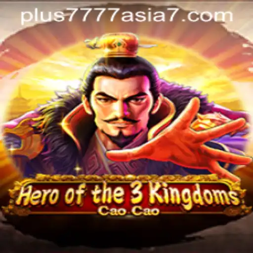 Experience the Epic Journey of Heroofthe3KingdomsCaoCao in Plus7777 Asia