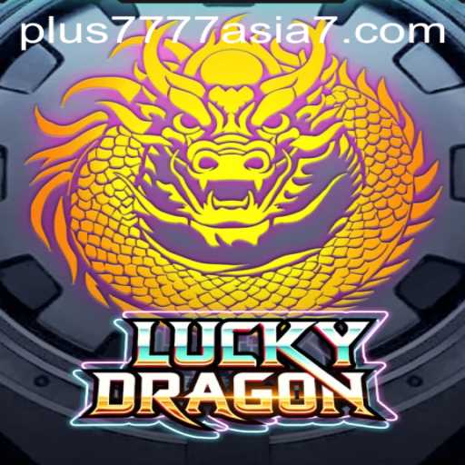 Unveiling LuckyDragon: The Exciting World of Plus7777 Asia