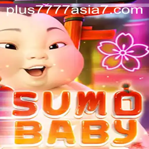 Dive into SumoBaby: The Innovative Gaming Experience from Plus7777 Asia